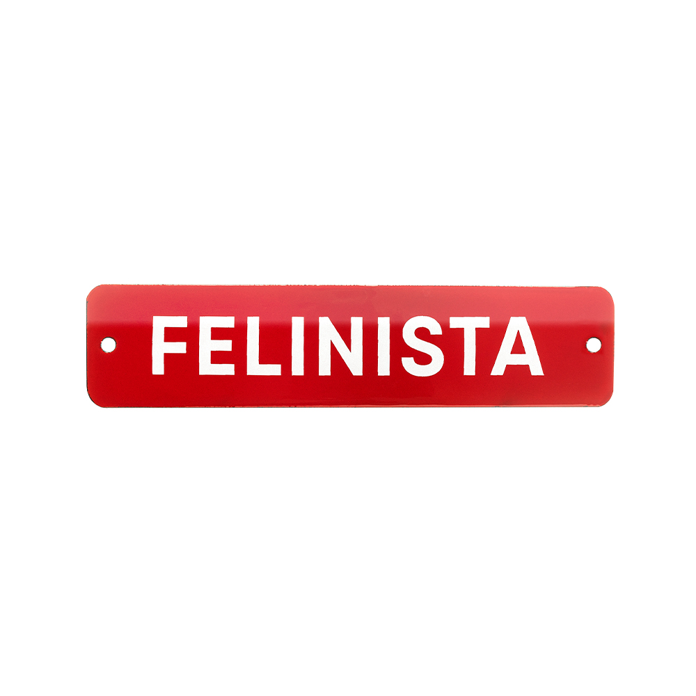 Placa Esmaltada Cansei de Ser Gato Felinista